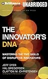 The_innovator_s_DNA___mastering_the_five_skills_of_disruptive_innovators